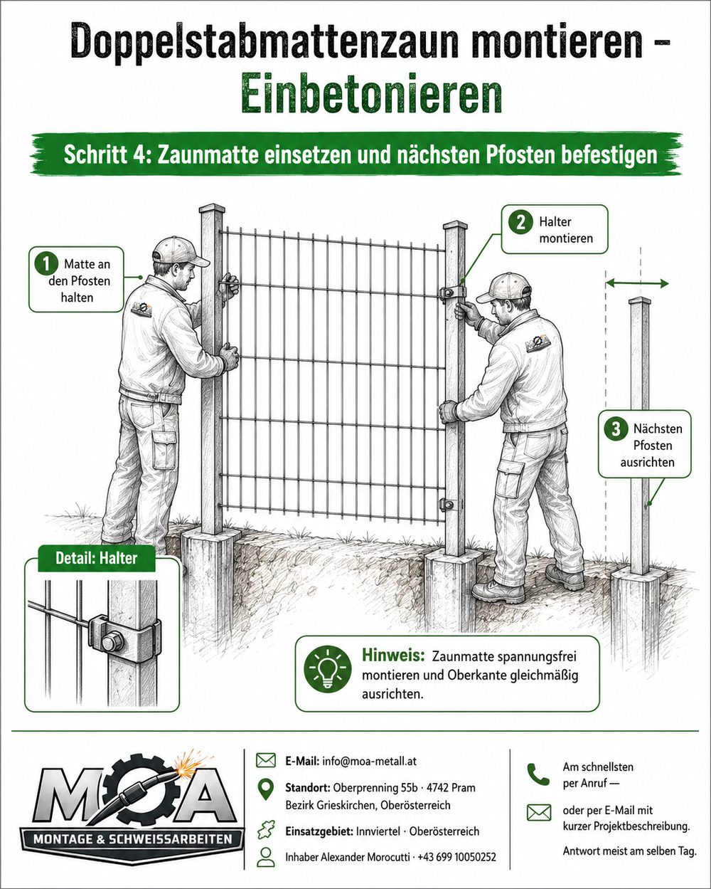 Schritt 4 Zaunmontage: Zaunmatte einsetzen und nächsten Pfosten befestigen